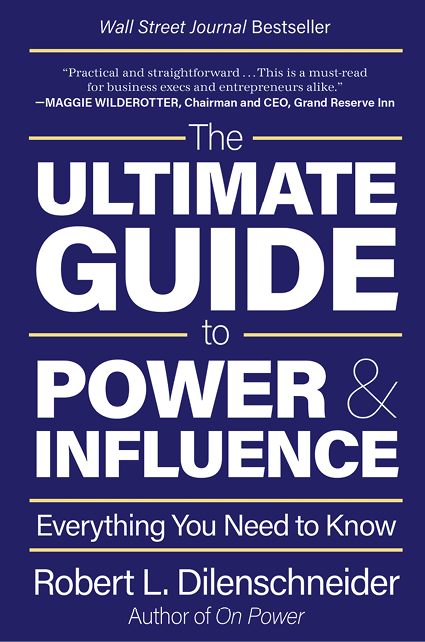 Robert Dilenschneider Ultimate Guide to Power