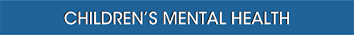 Children's Mental Health